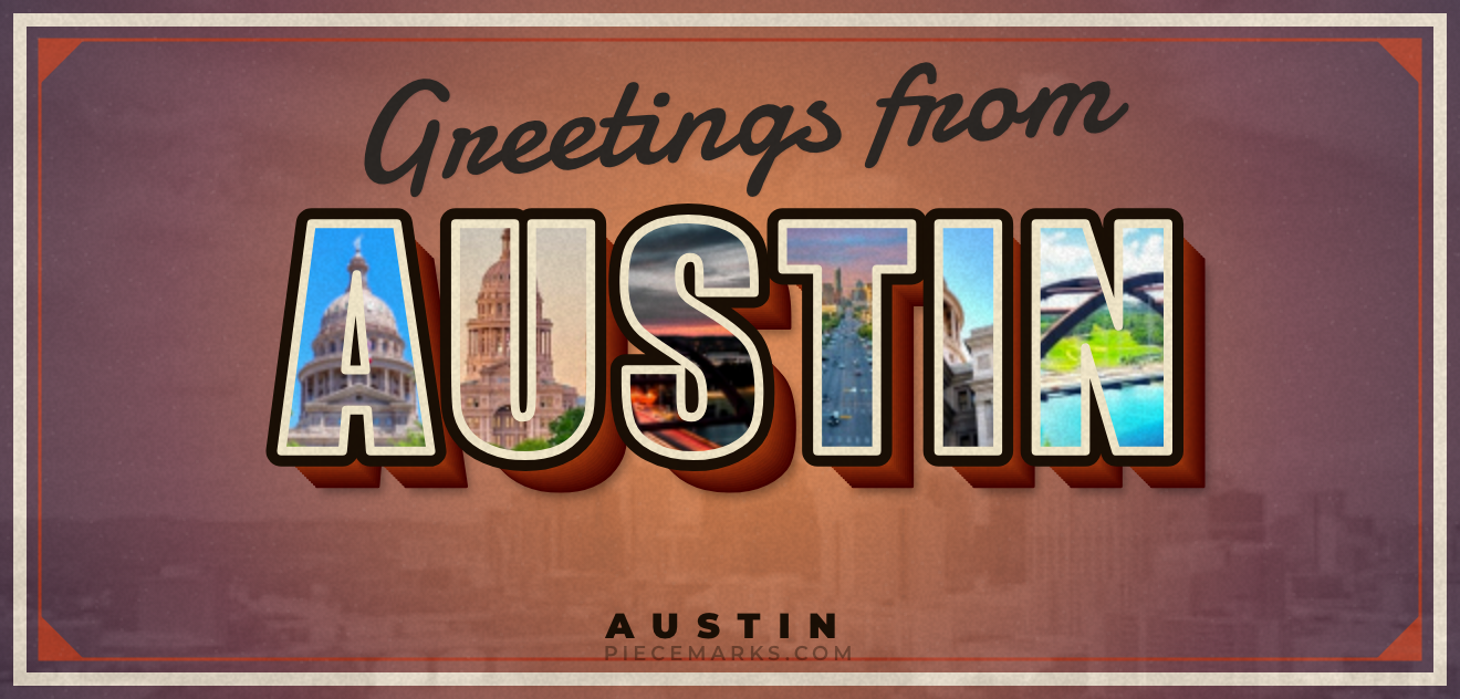 Real photos of AUSTIN filling each letter — a Piecemarks Greetings From mural