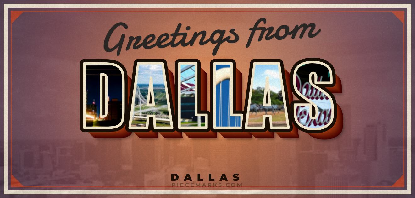 Real photos of DALLAS filling each letter — a Piecemarks Greetings From mural