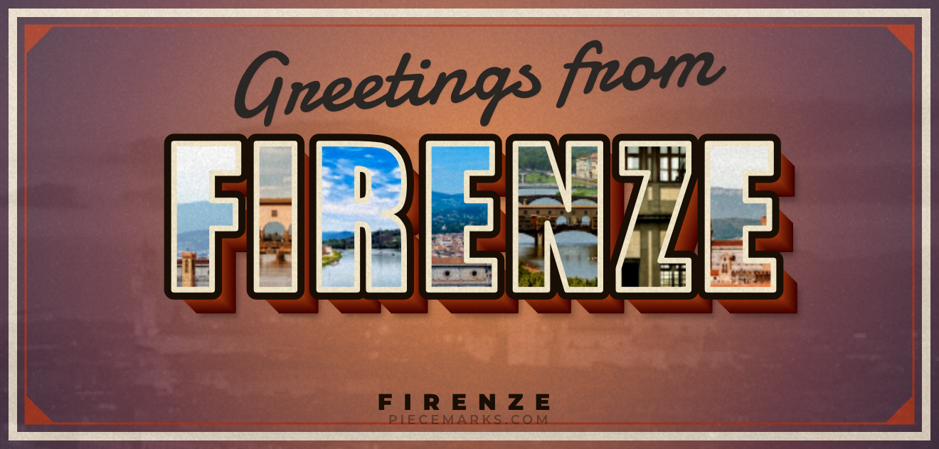 Real photos of FIRENZE filling each letter — a Piecemarks Greetings From mural