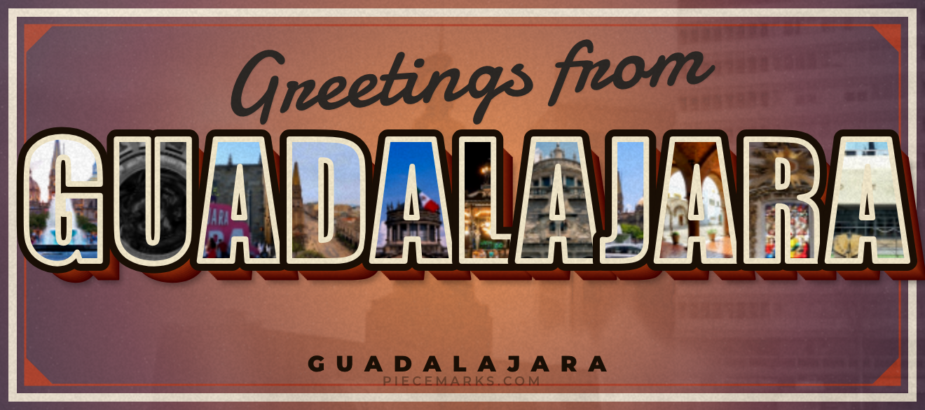Real photos of GUADALAJARA filling each letter — a Piecemarks Greetings From mural
