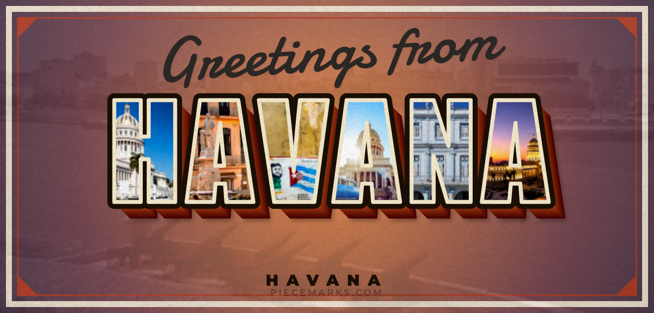 Real photos of HABANA filling each letter — a Piecemarks Greetings From mural